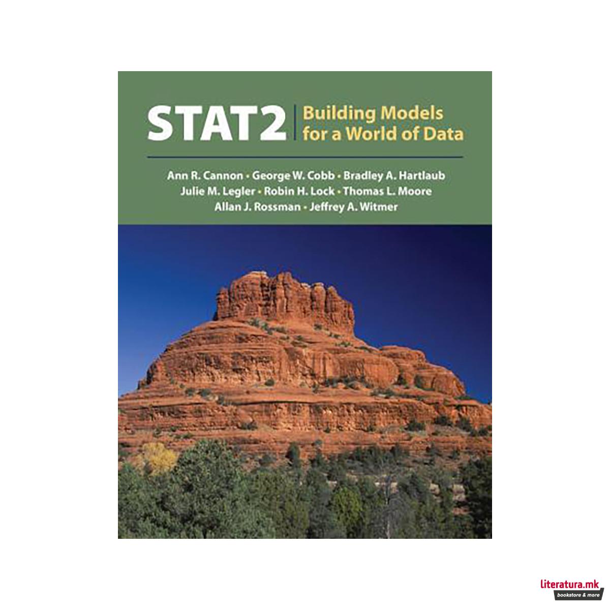STAT 2 : Building Models for a World of Data 