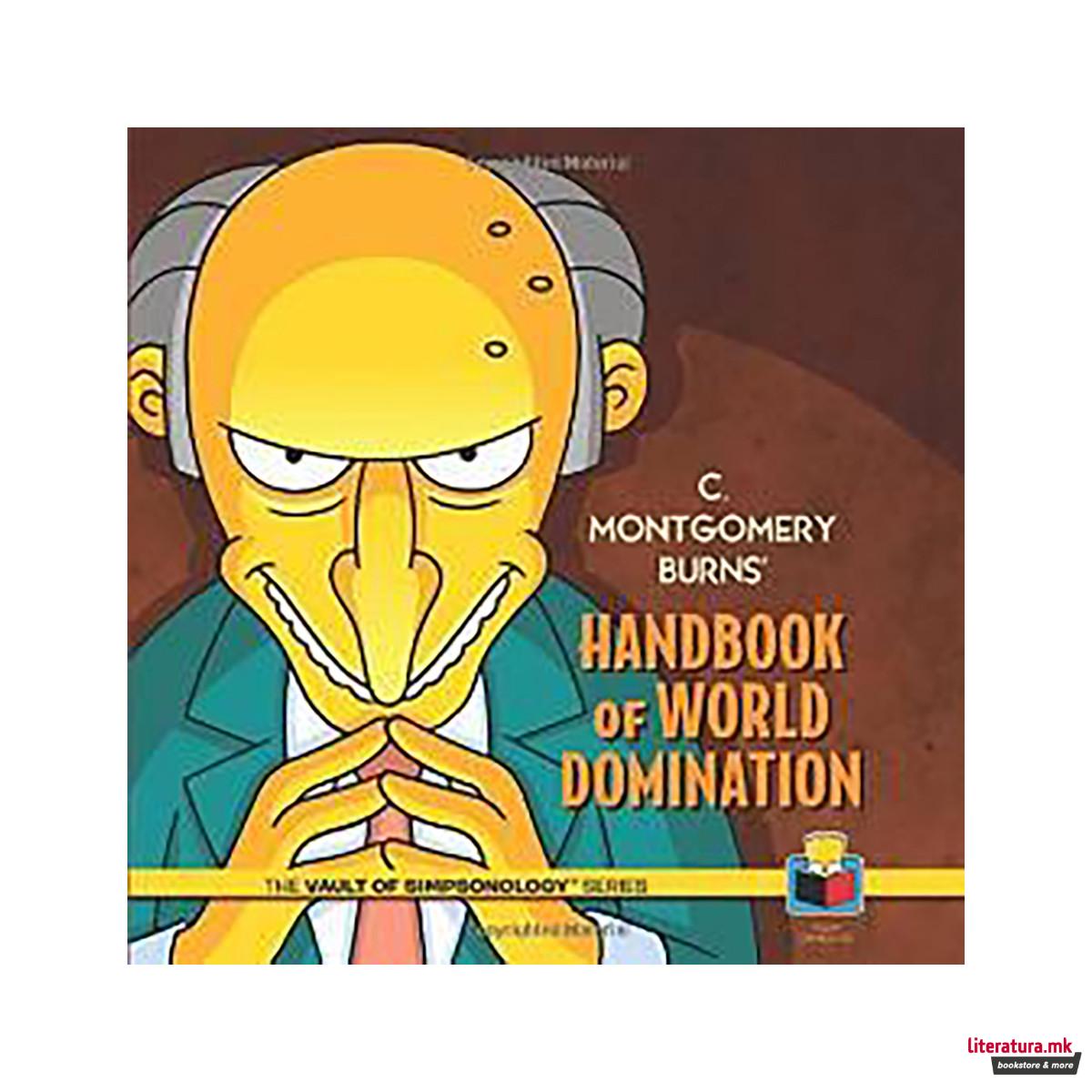 C. Montgomery Burns' Handbook of World Domination 