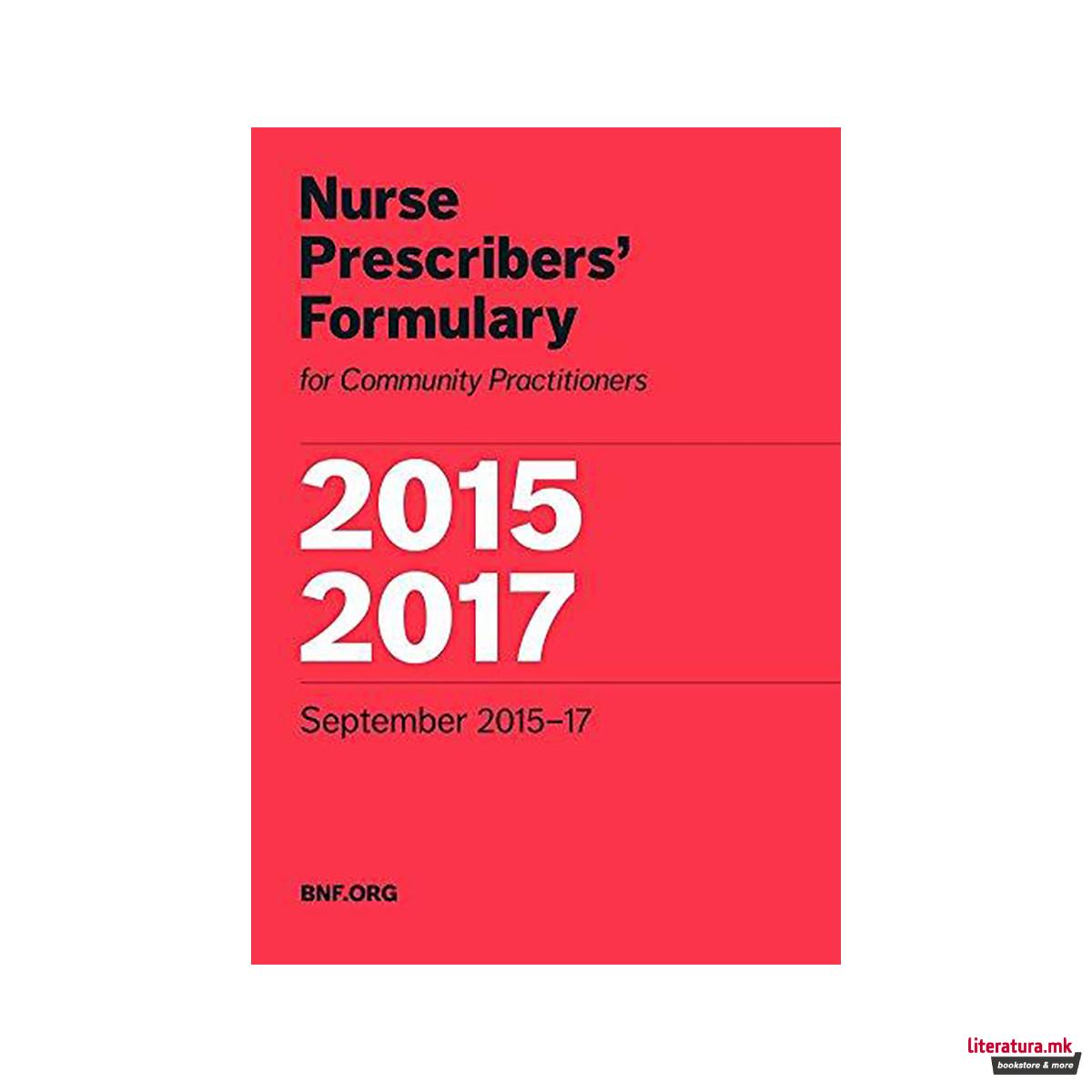 Nurse Prescribers' Formulary 2015-2017 : For Community Practitioners 