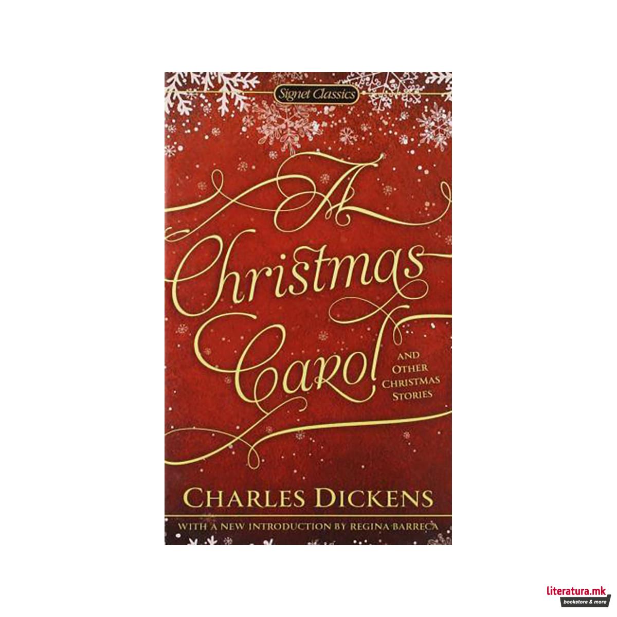 A Christmas Carol and Other Christmas Stories