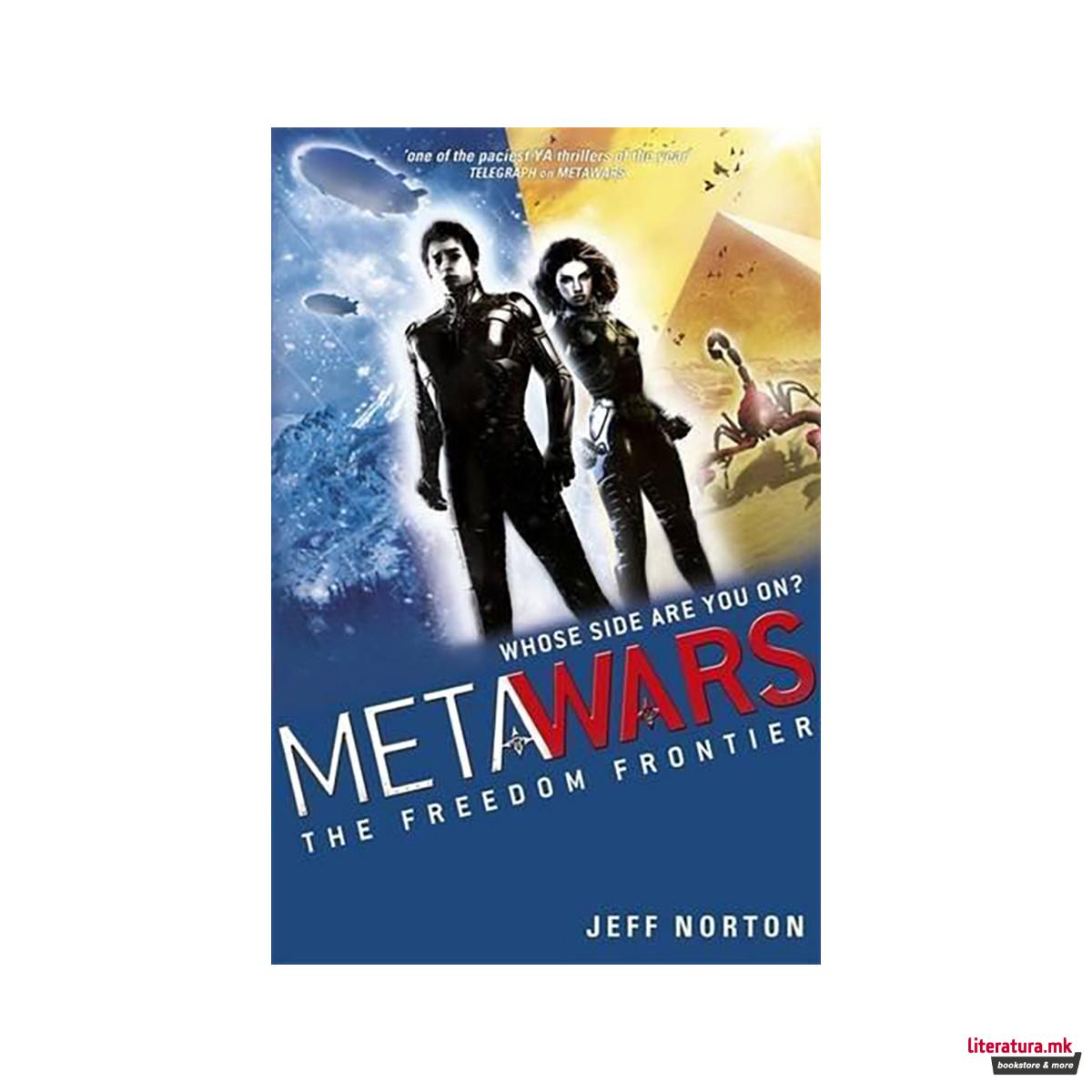 MetaWars: The Freedom Frontier : Book 4 