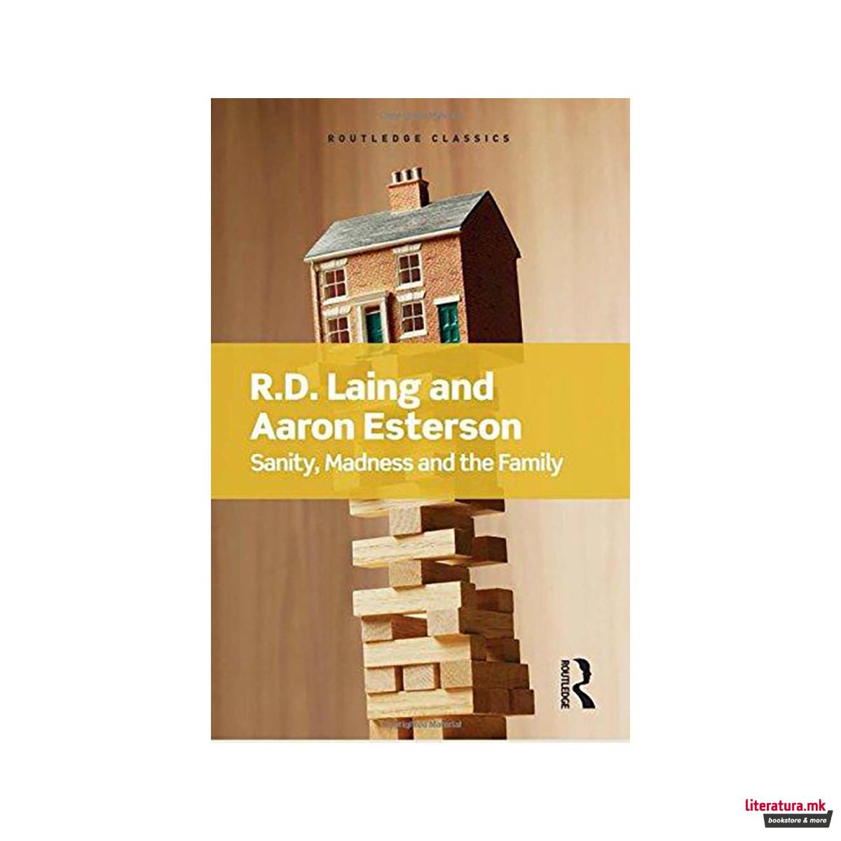 Sanity, Madness and the Family 