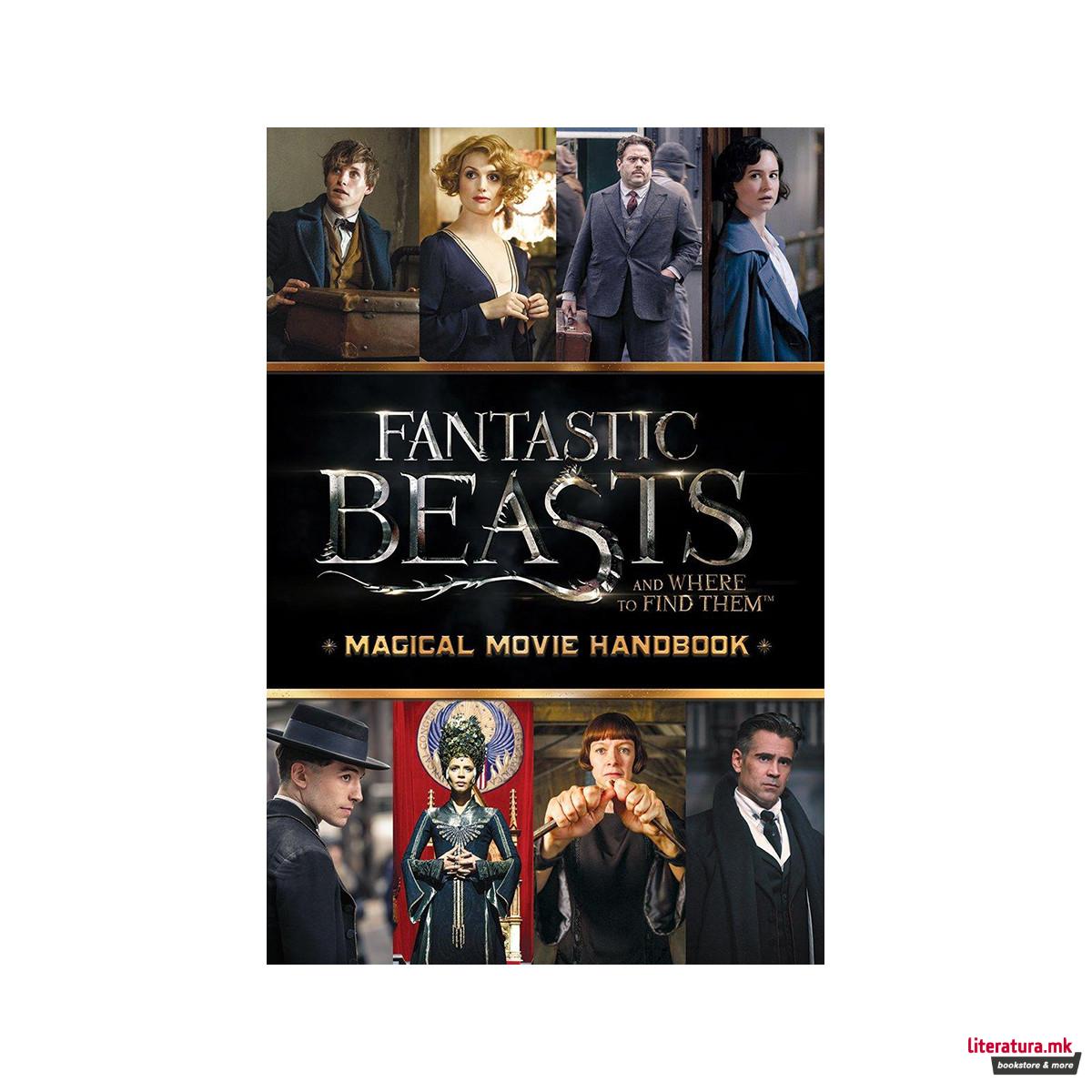 Fantastic Beasts and Where to Find Them: Magical Movie Handbook 