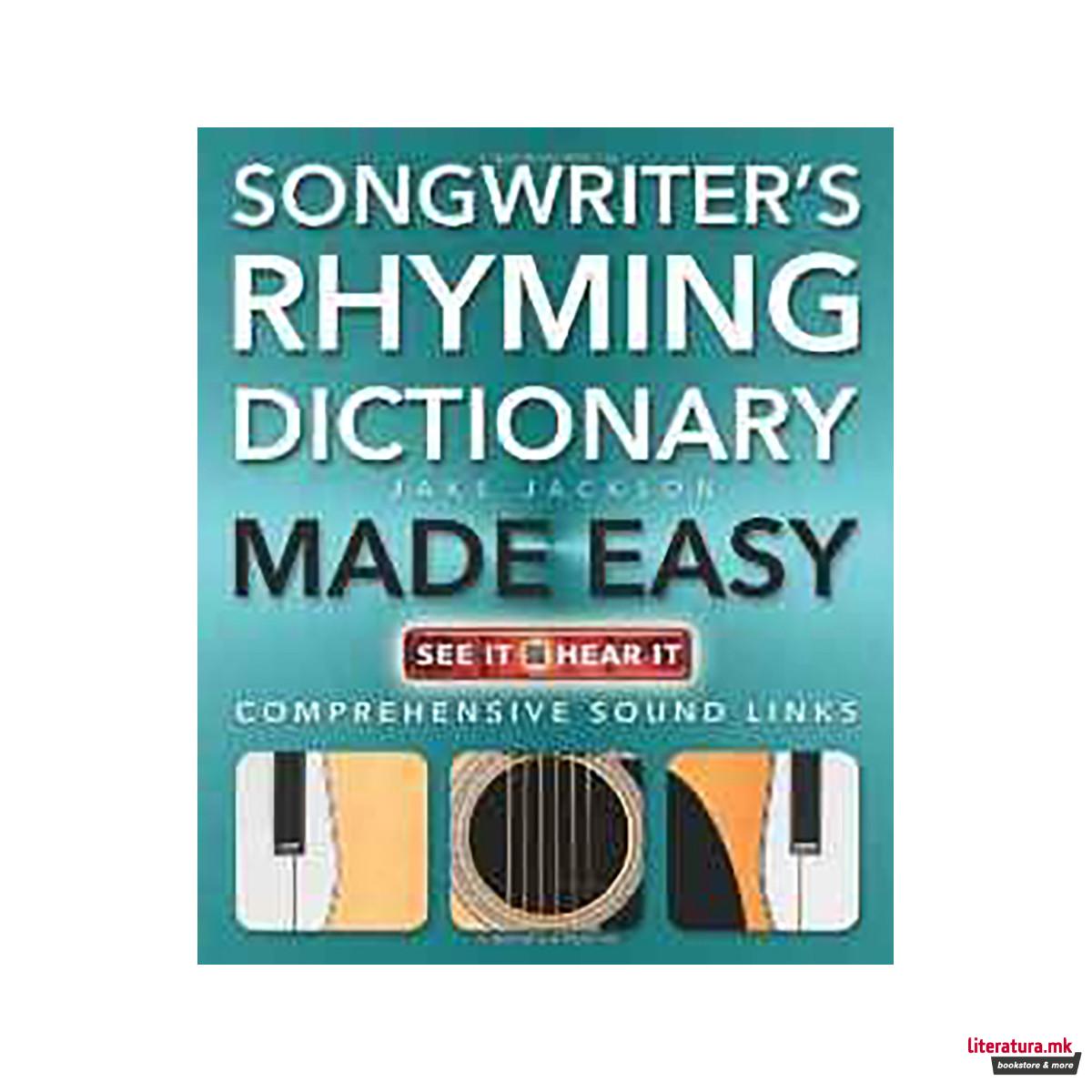 Songwriter's Rhyming Dictionary Made Easy : Comprehensive Sound Links 