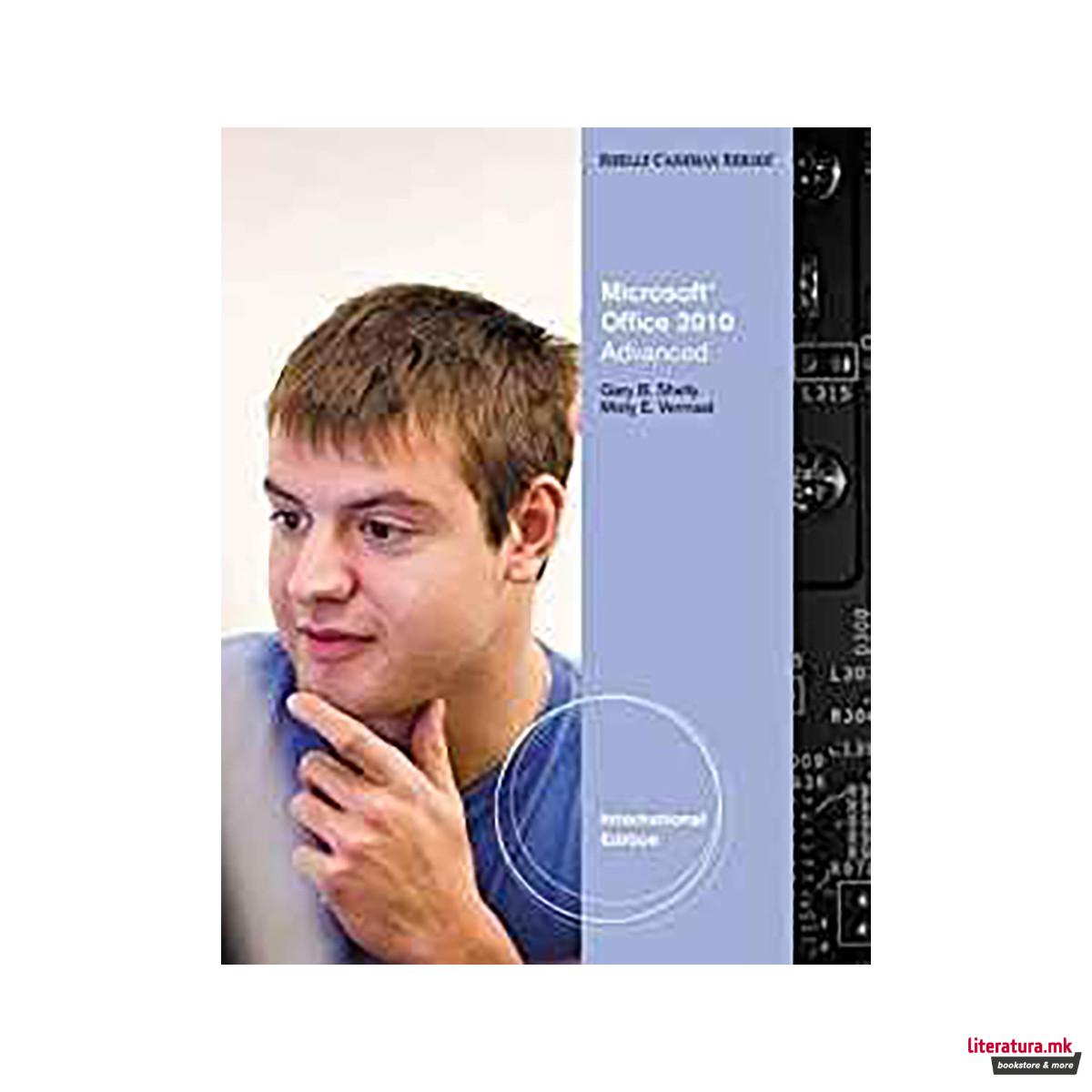 Microsoft (R) Office 2010 : Advanced, International Edition 