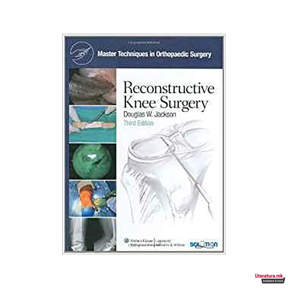 Reconstructive Knee Surgery 