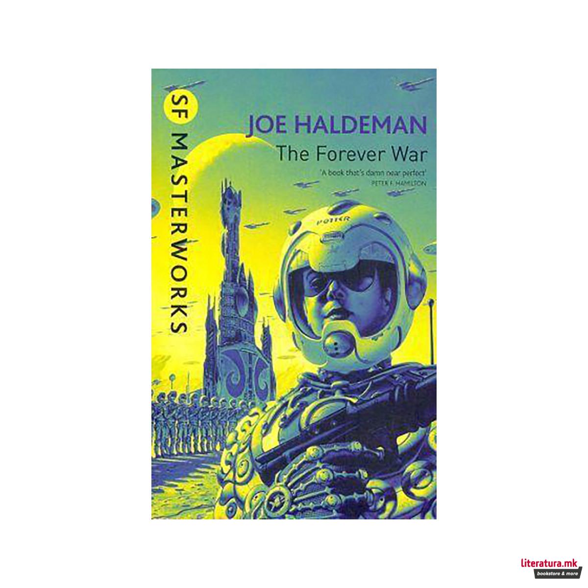 The Forever War : The science fiction classic and thought-provoking critique of 