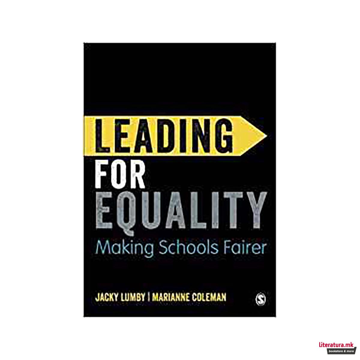 Leading for Equality : Making Schools Fairer 