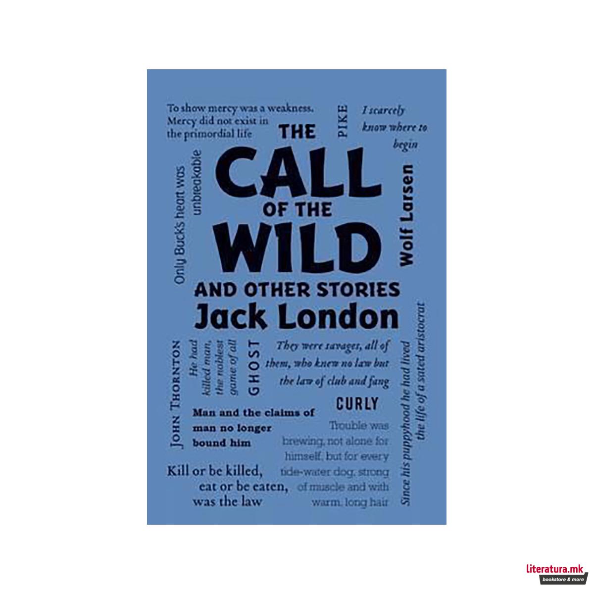 The Call of the Wild and Other Stories 