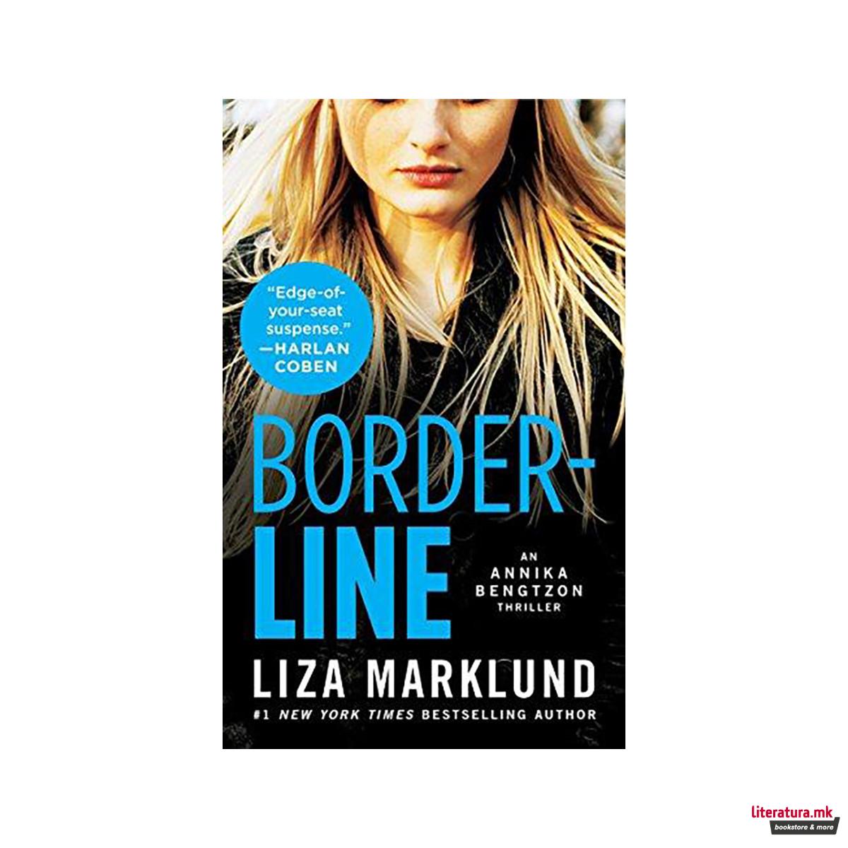 Borderline : An Annika Bengtzon Thriller 