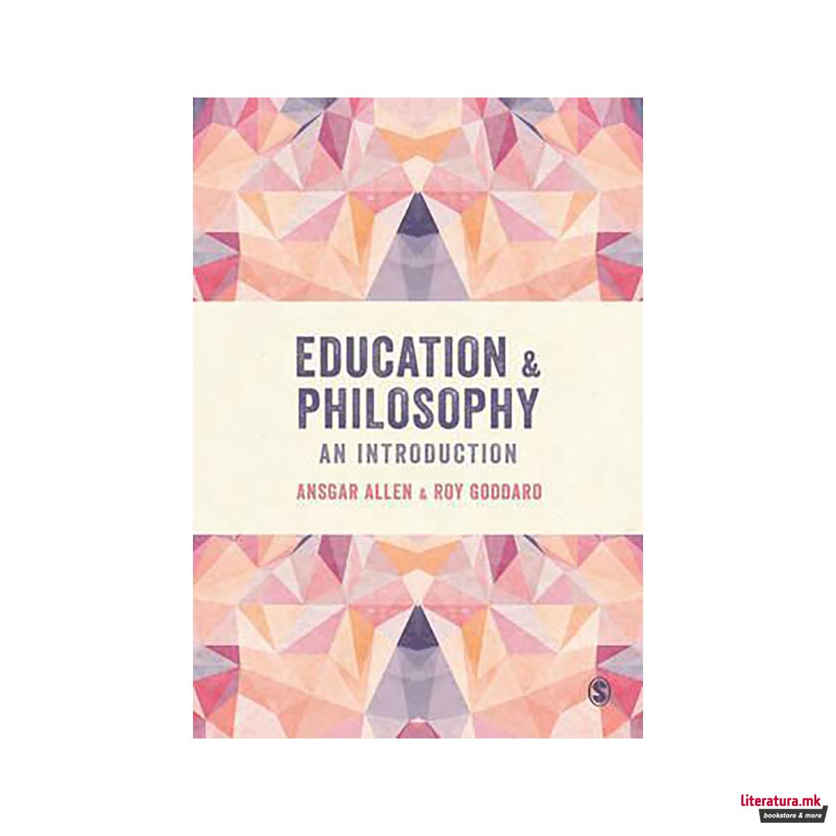 Education and Philosophy : An Introduction 