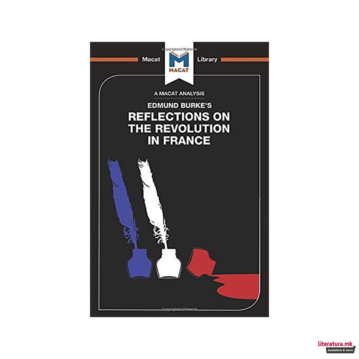 An Analysis of Edmund Burke's Reflections on the Revolution in France 