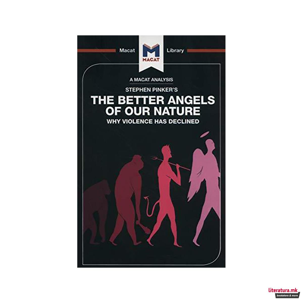 An Analysis of Steven Pinker's The Better Angels of Our Nature : Why Violence ha 