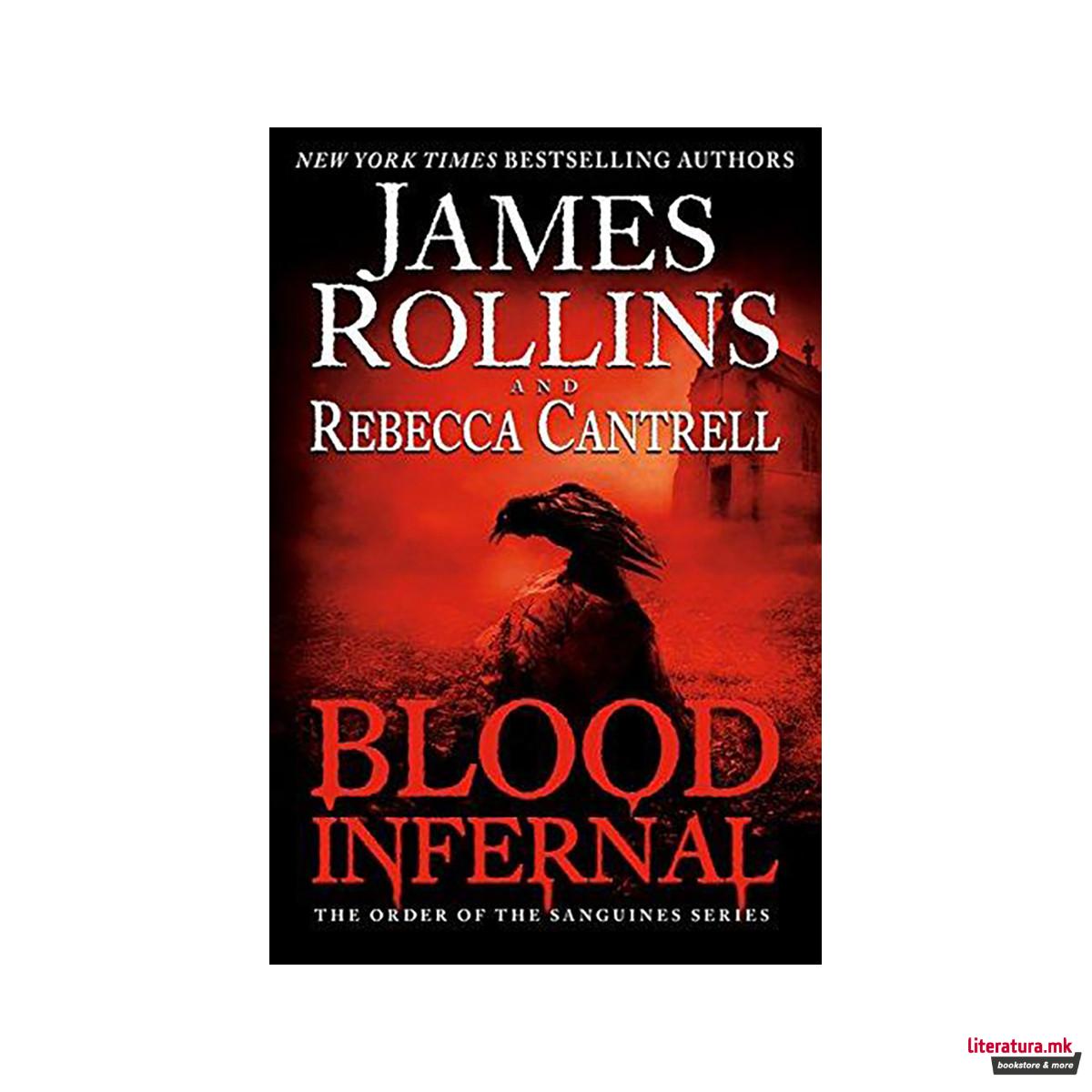 Blood Infernal : The Order of the Sanguines Series 