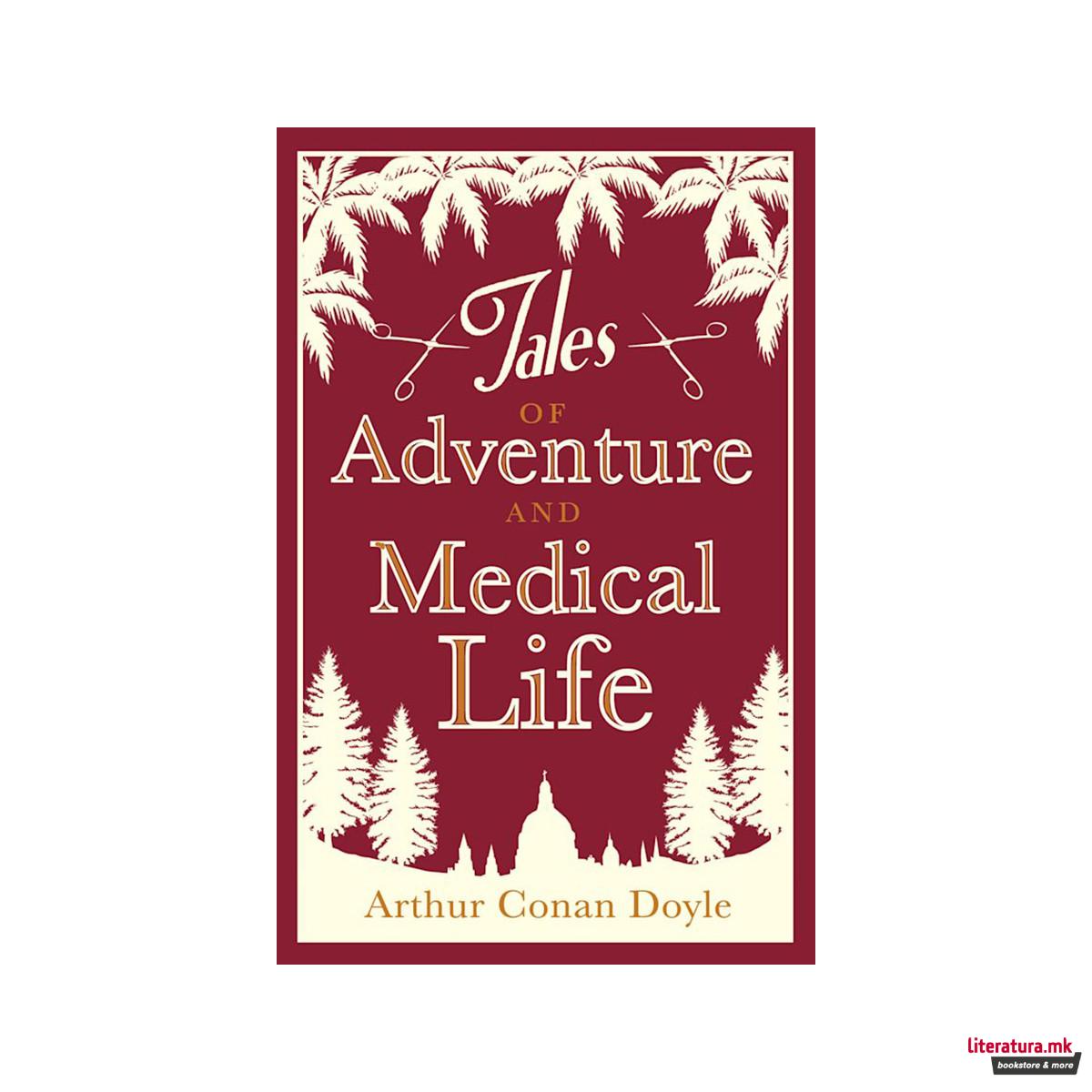 Tales of adventure and medical life 