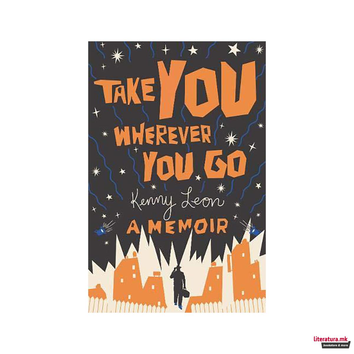 Take You Wherever You Go 