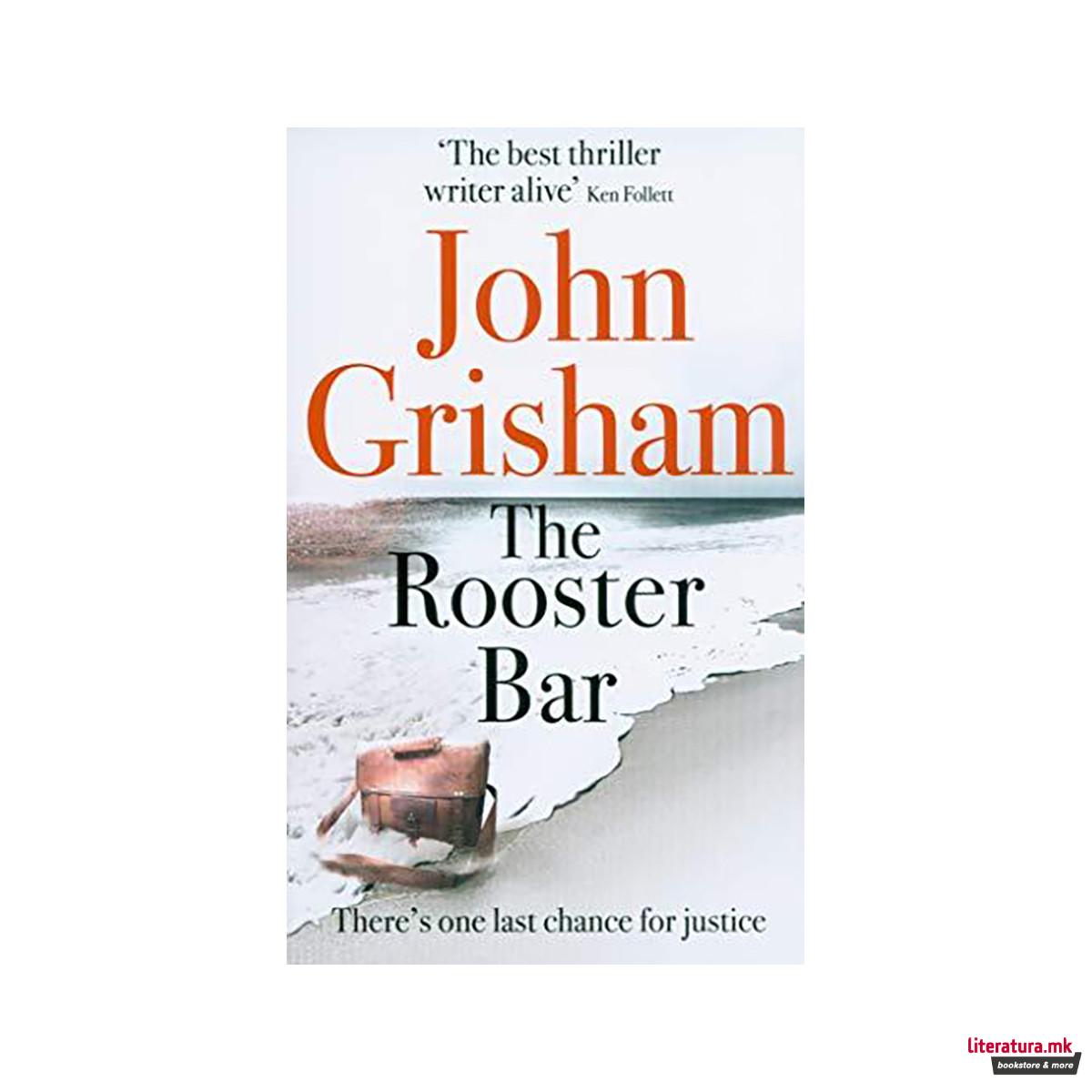 The Rooster Bar : The New York Times and Sunday Times Number One Bestseller 