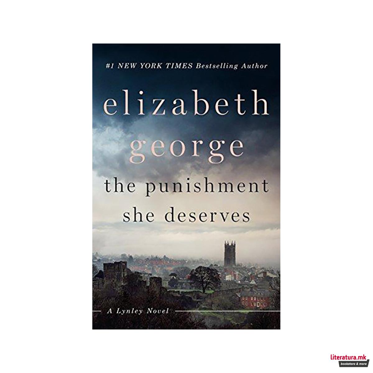 The Punishment She Deserves : A Lynley Novel 