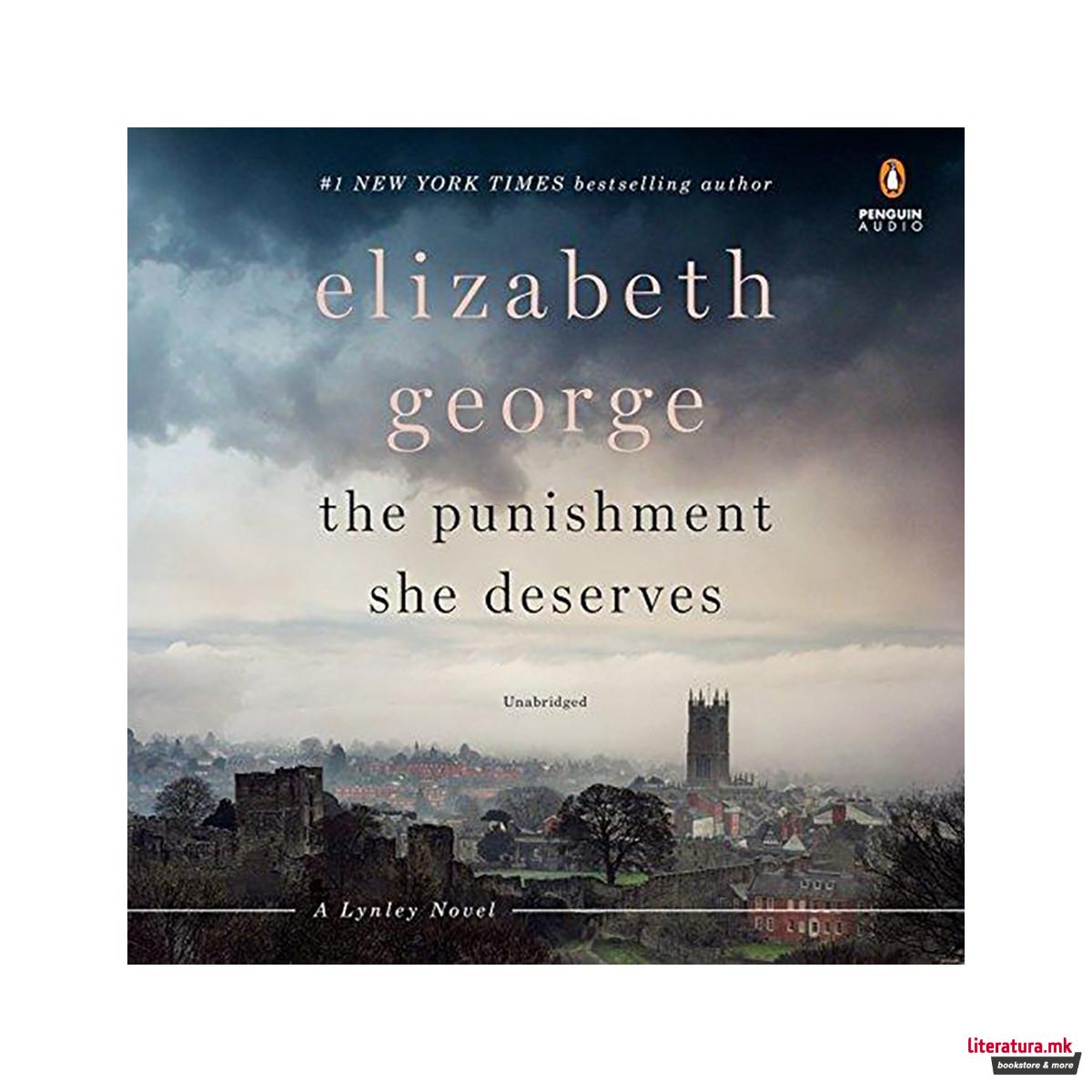 The Punishment She Deserves : A Lynley Novel 