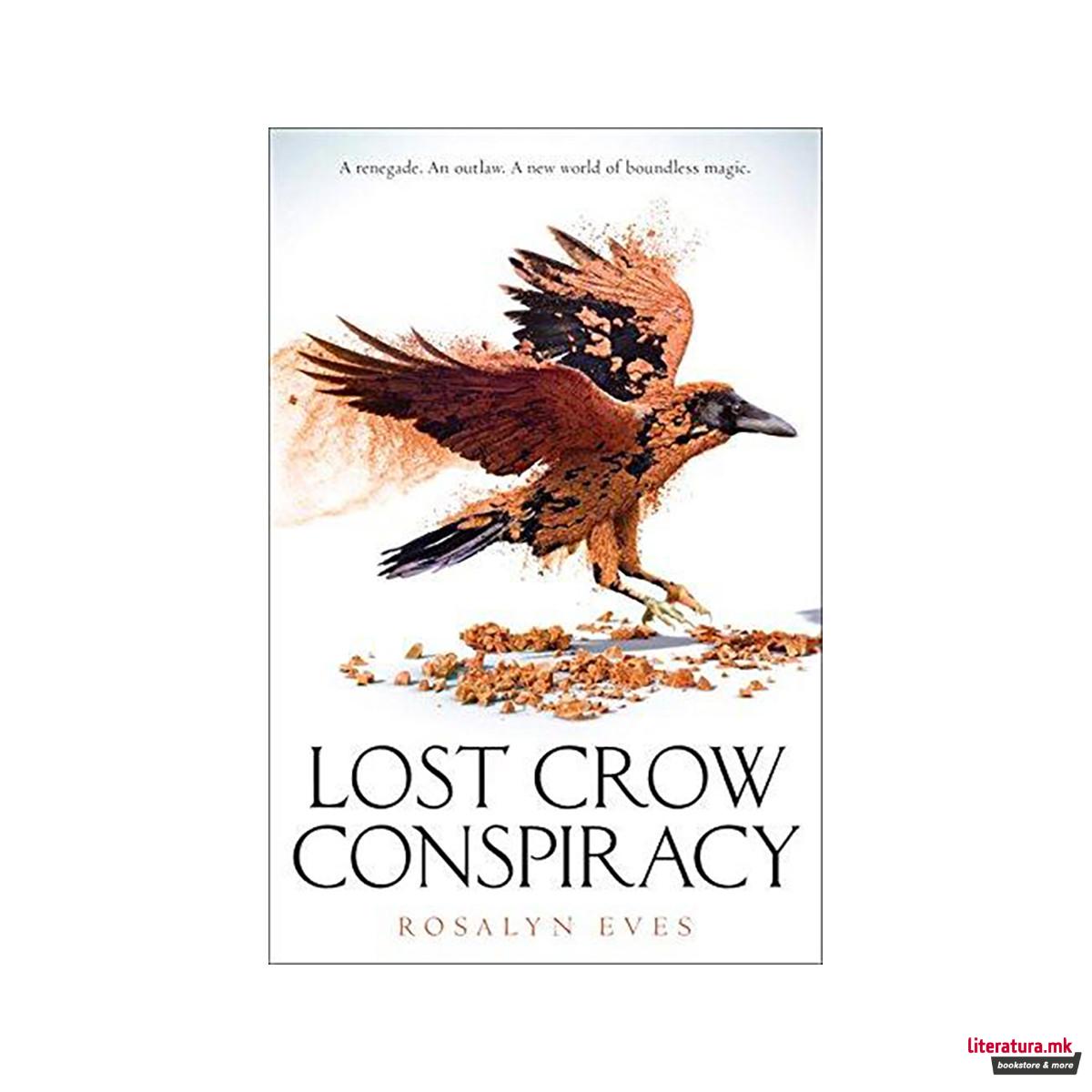 Lost Crow Conspiracy (Blood Rose Rebellion, Book 2) 