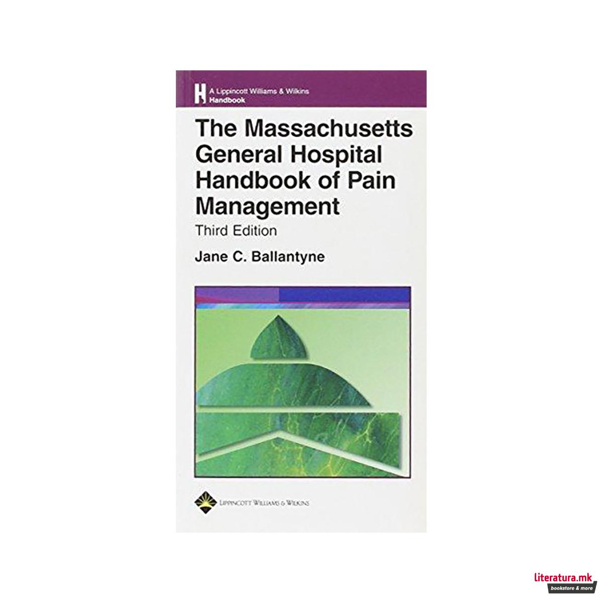 The Massachusetts General Hospital Handbook of Pain Management 