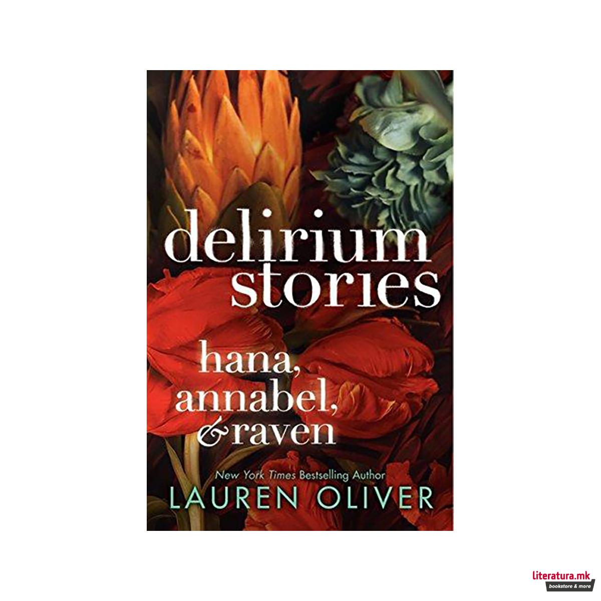 Delirium Stories: Hana, Annabel, and Raven 