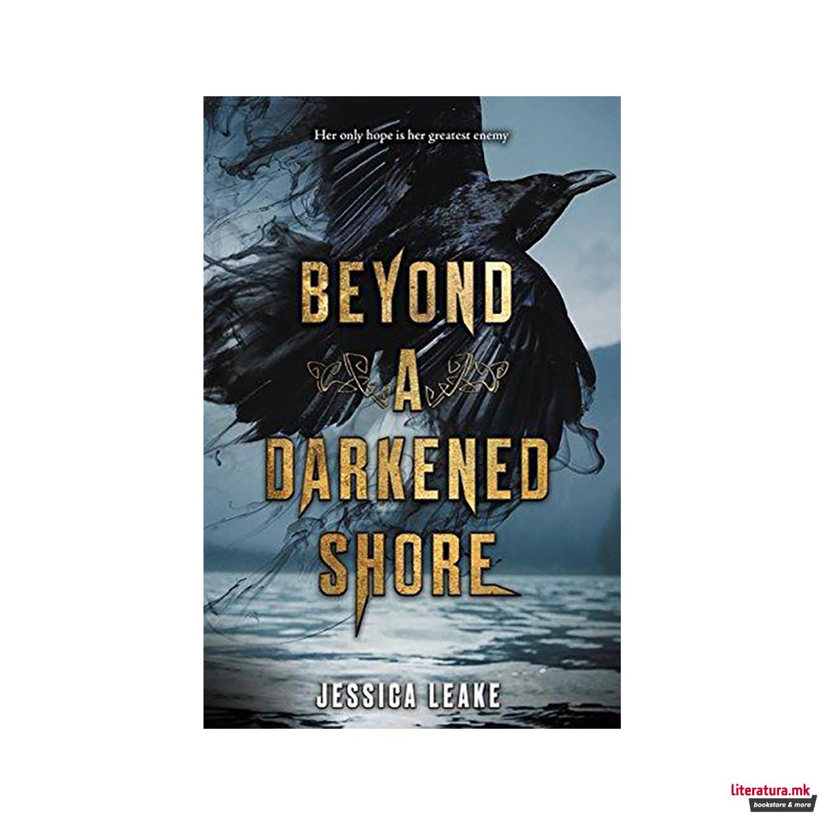 Beyond a Darkened Shore 