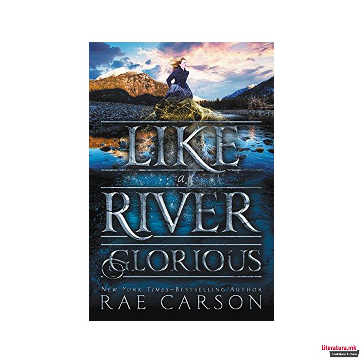 Like a River Glorious 