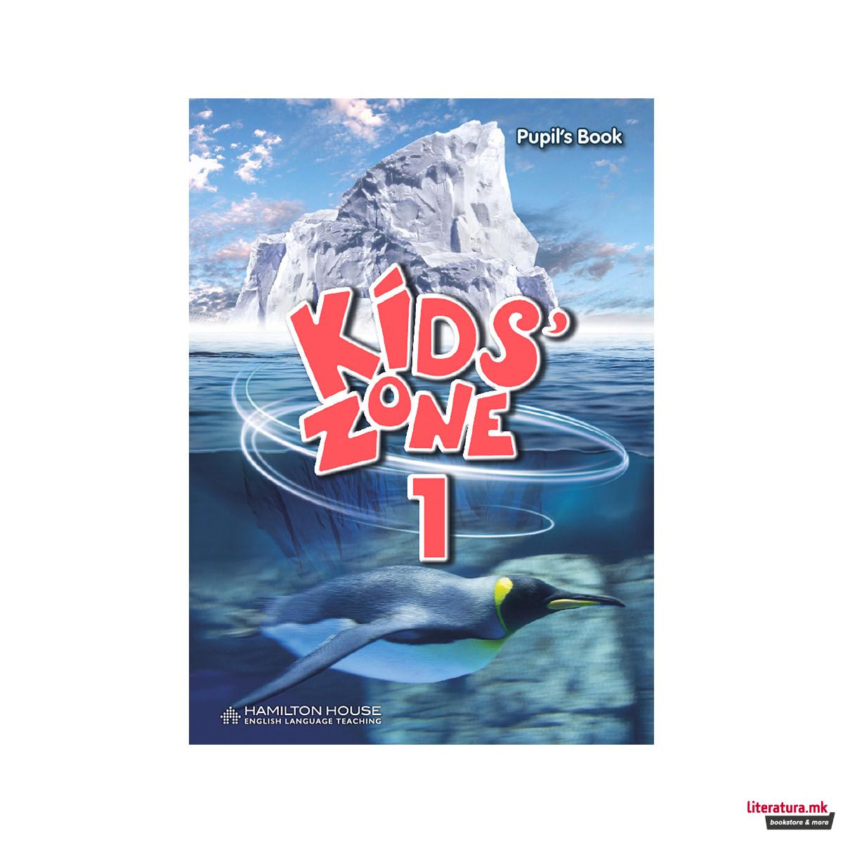 KIDS' ZONE 1 PUPIL'S BOOK 