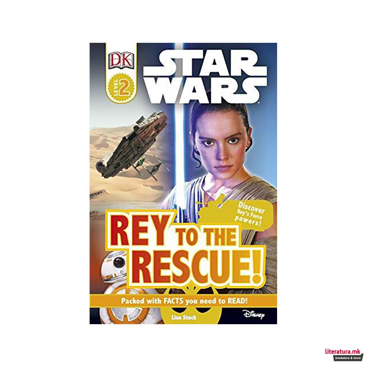 Star Wars Rey to the Rescue! 