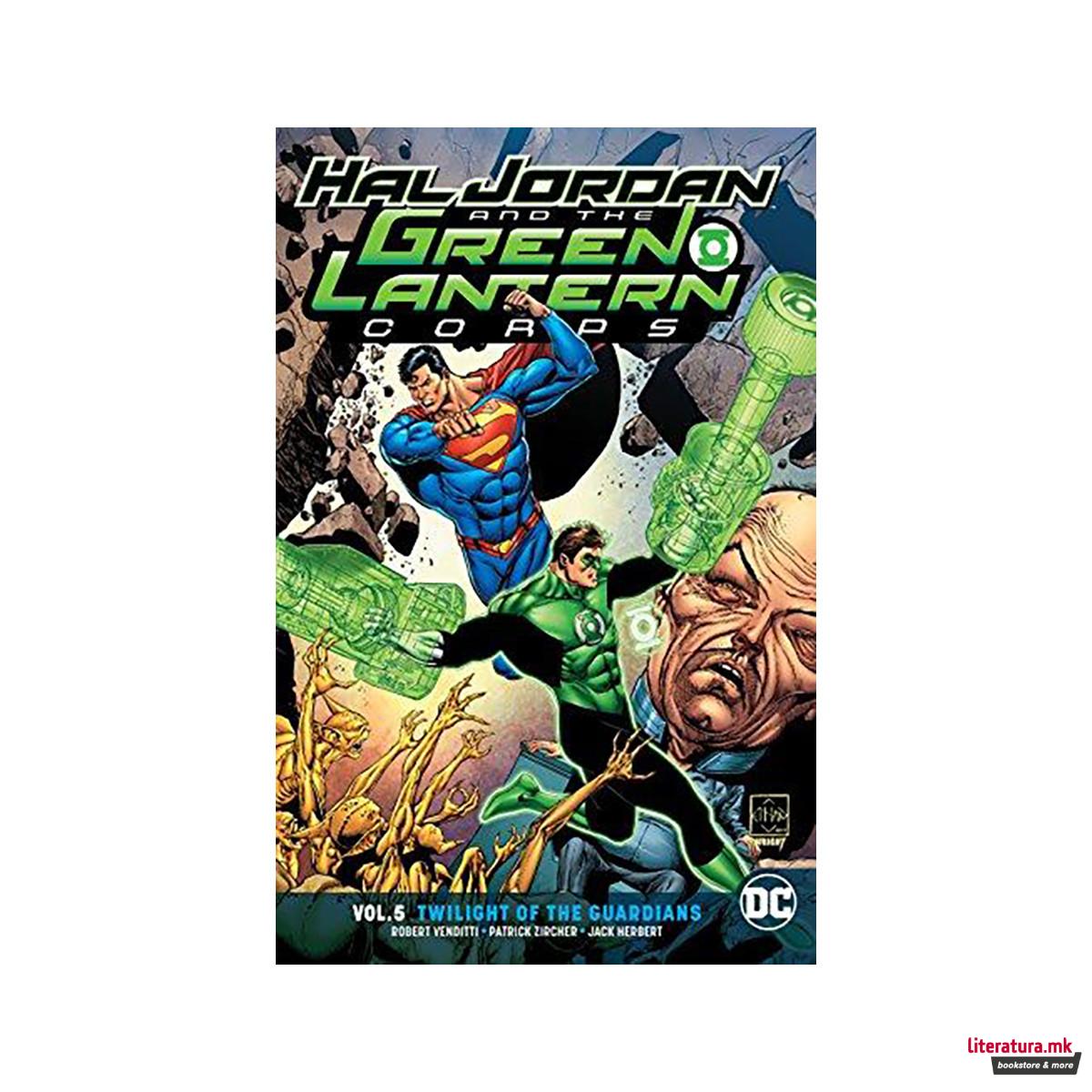 Hal Jordan and the Green Lantern Corps Volume 5 : Twilight of the Guardians 