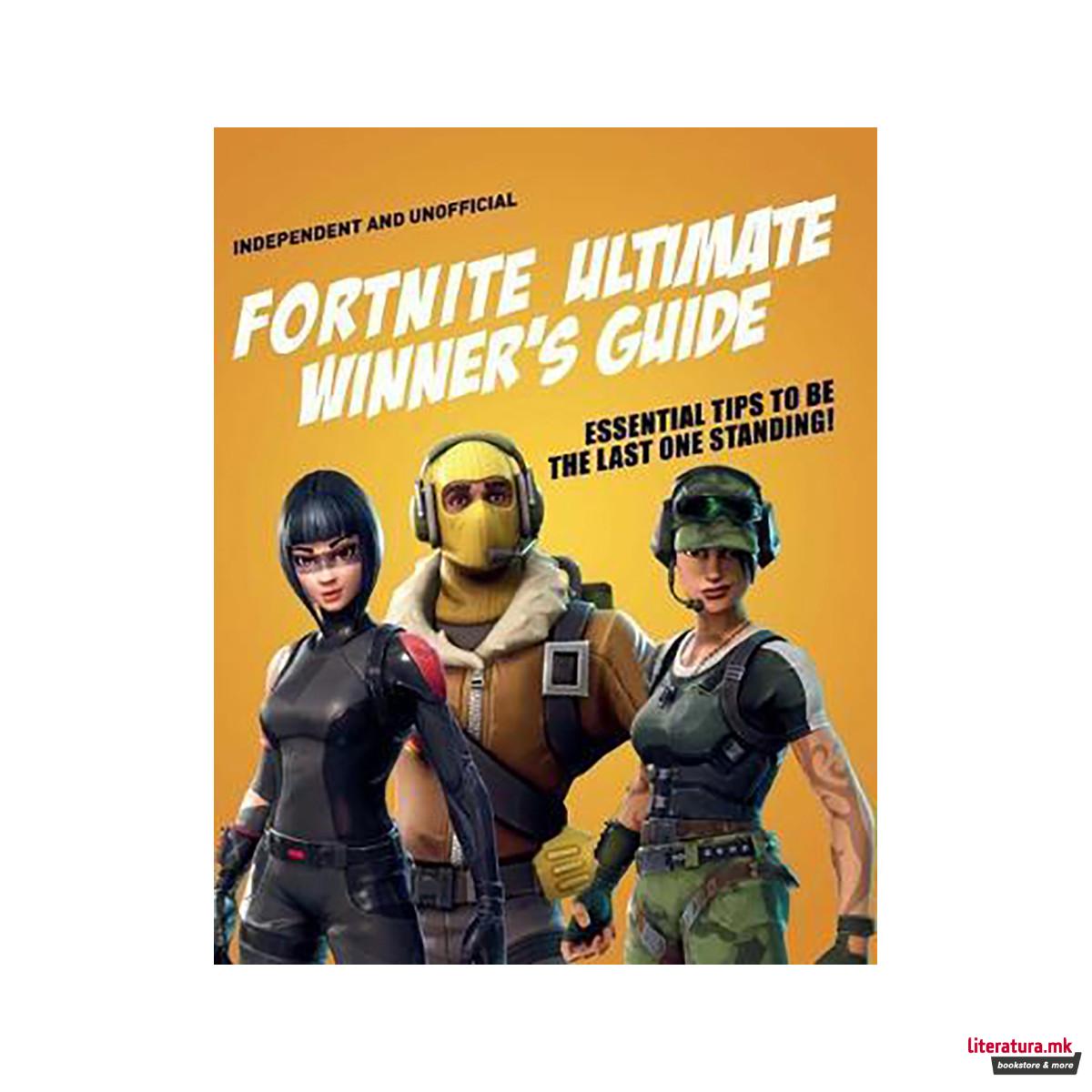 Fortnite Battle Royale Ultimate Winner's Guide 
