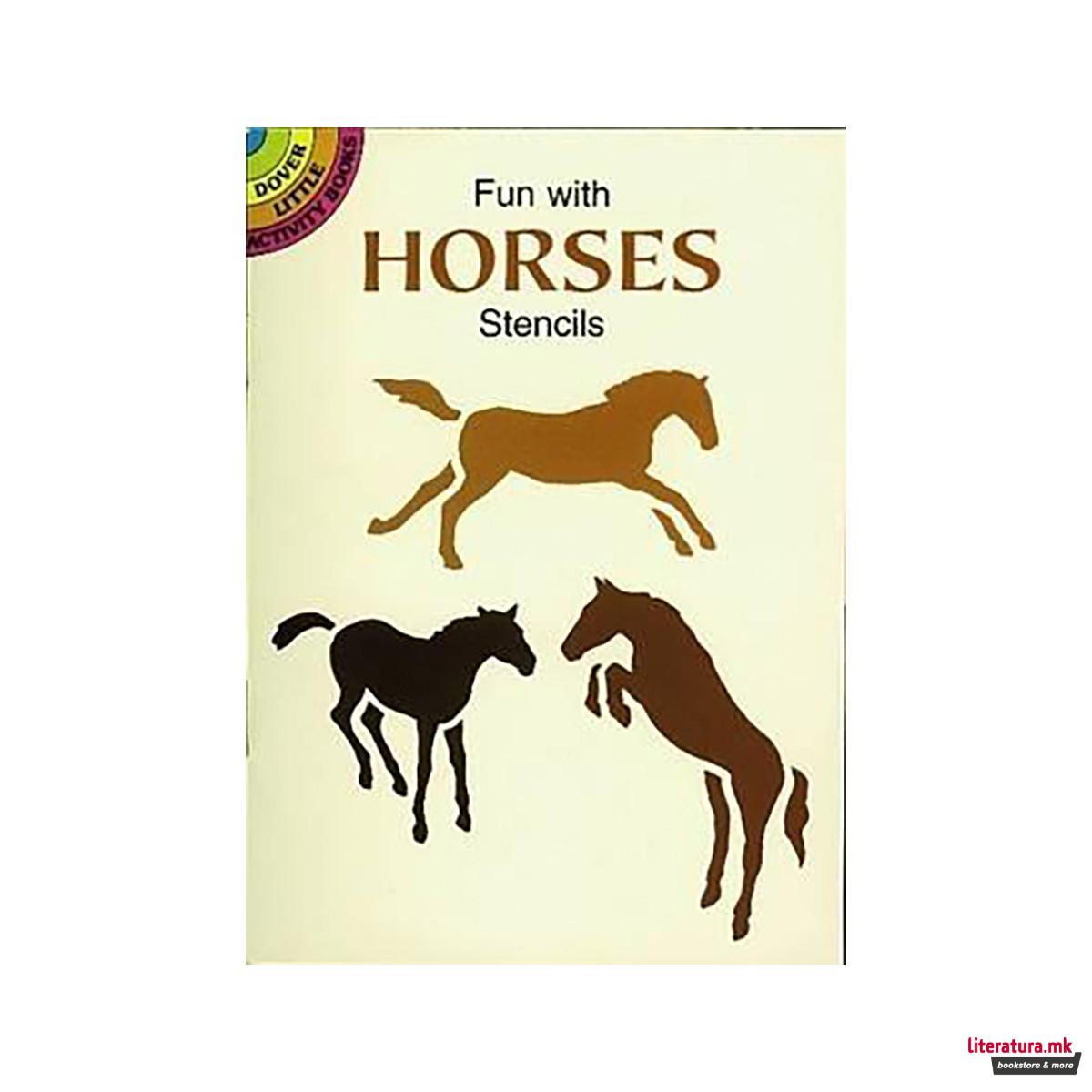 Fun with Horses Stencils 