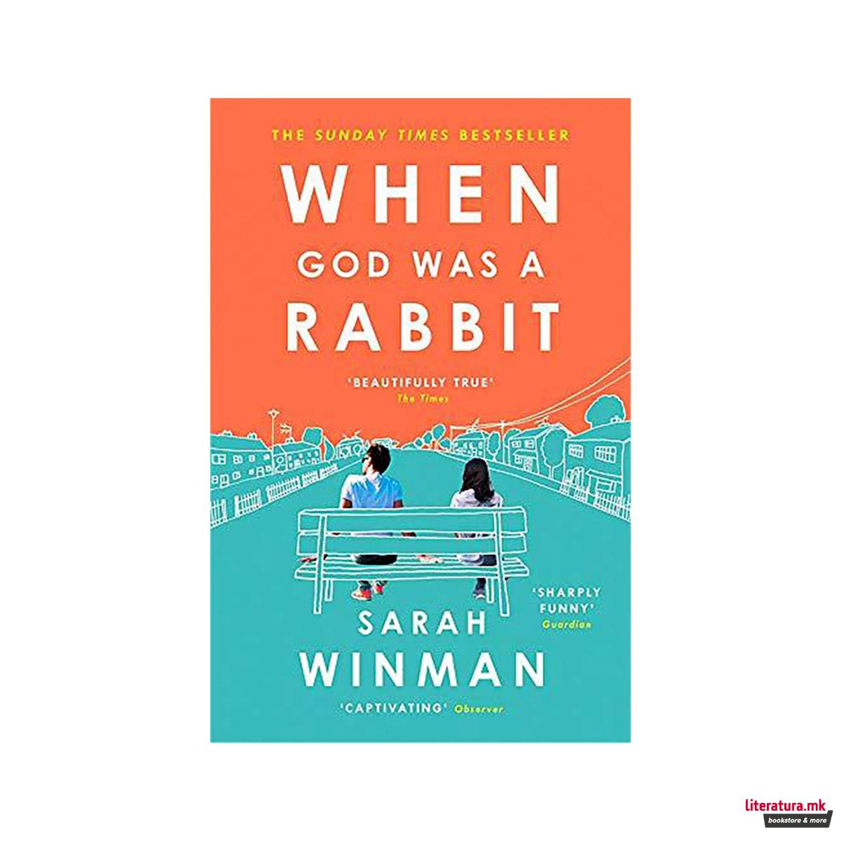 When God was a Rabbit : The Richard and Judy Bestseller 