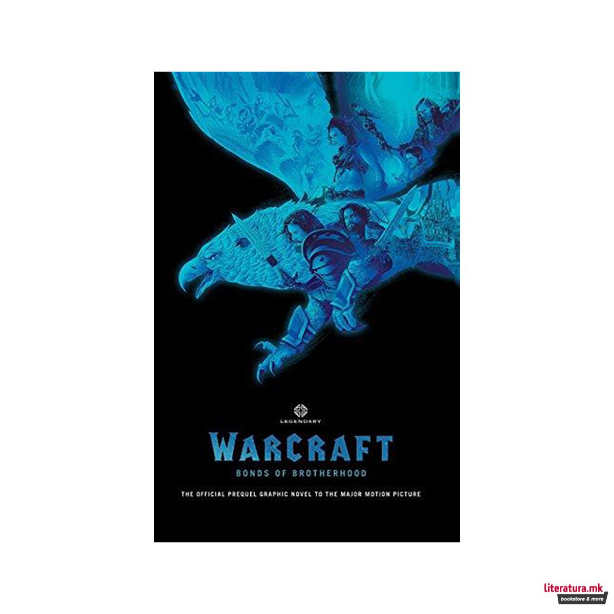 Warcraft: Bonds Of Brotherhood 