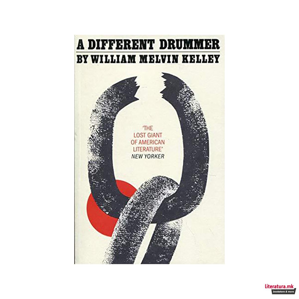 A Different Drummer : the extraordinary rediscovered classic 