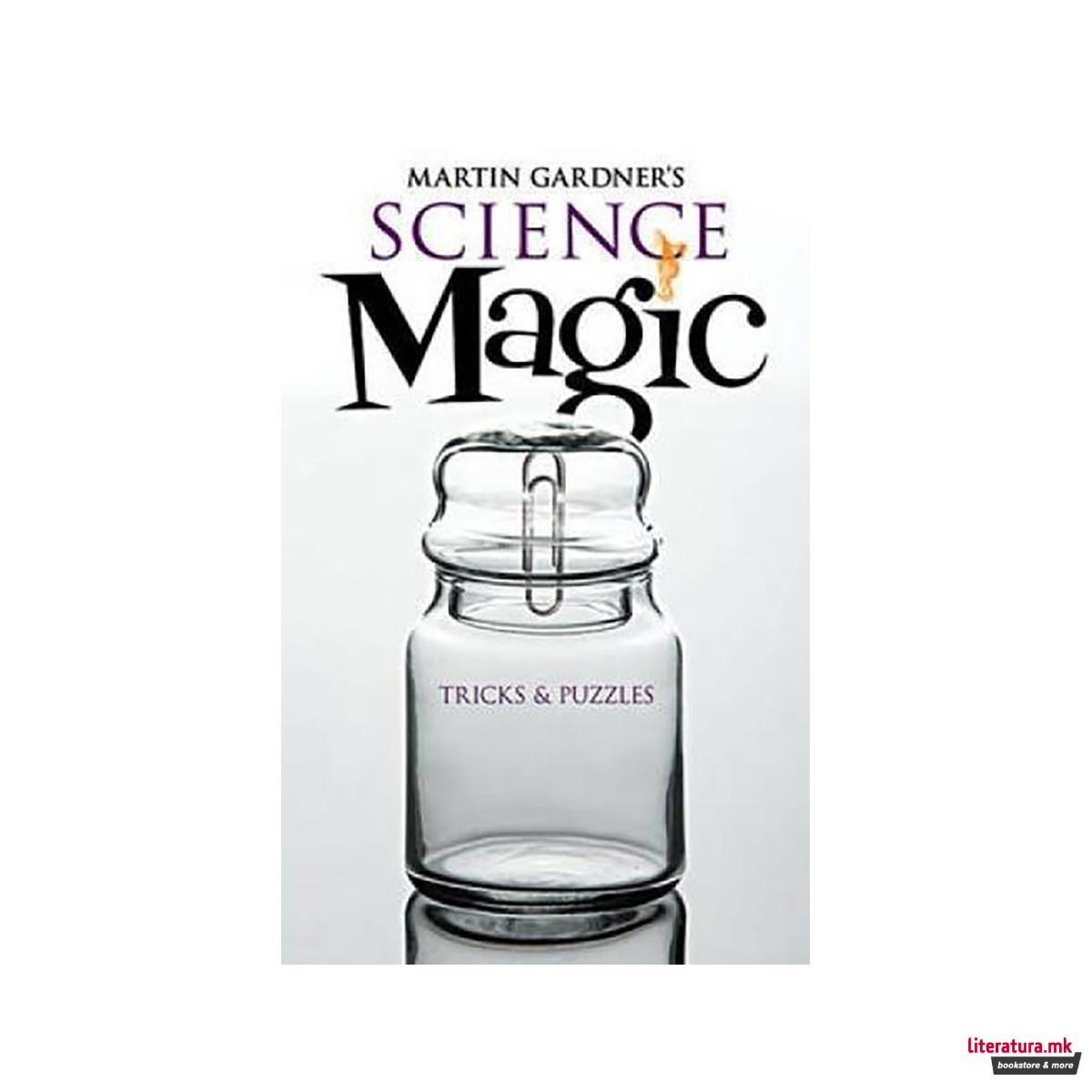 Martin Gardner's Science Magic 