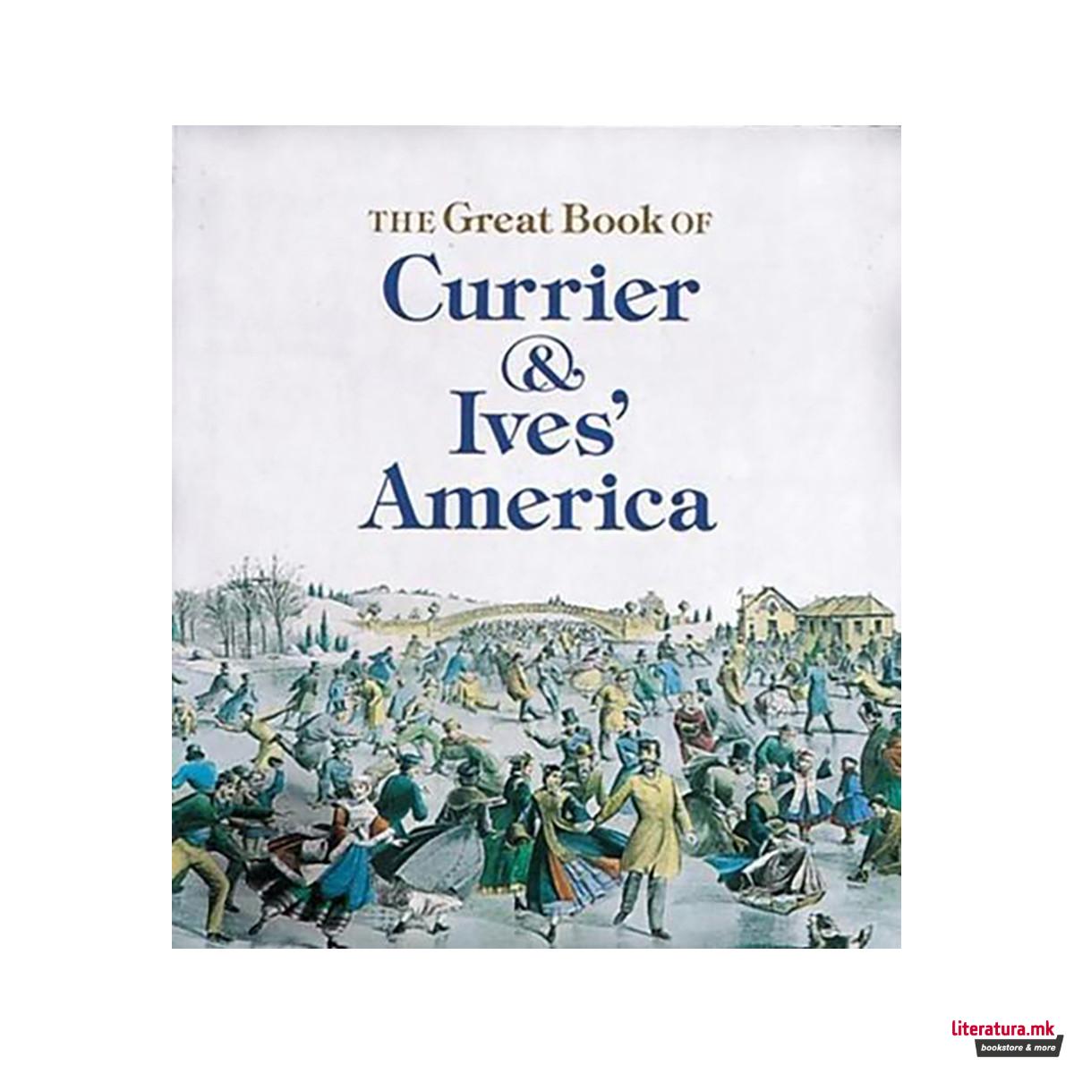 Great Book of Currier and Ives' America: Tiny Folios 