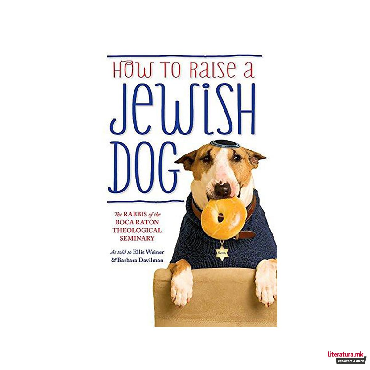 How To Raise A Jewish Dog 