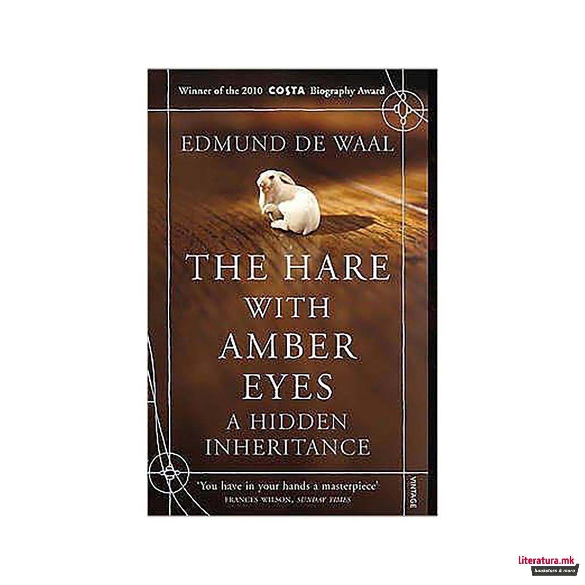 The Hare with Amber Eyes : A Hidden Inheritance 