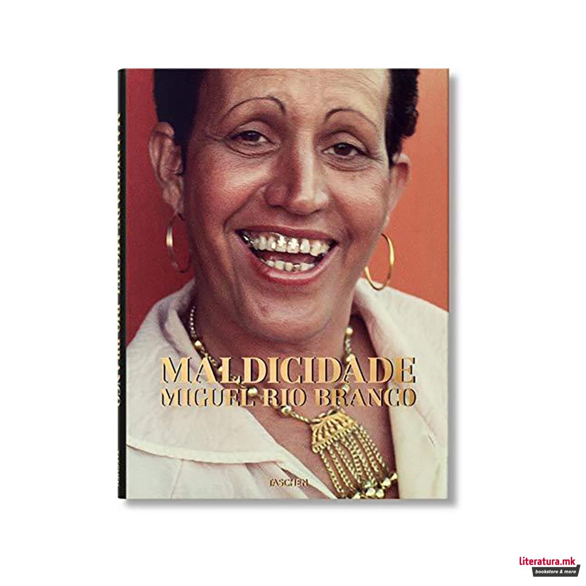 Miguel Rio Branco. Maldicidade 