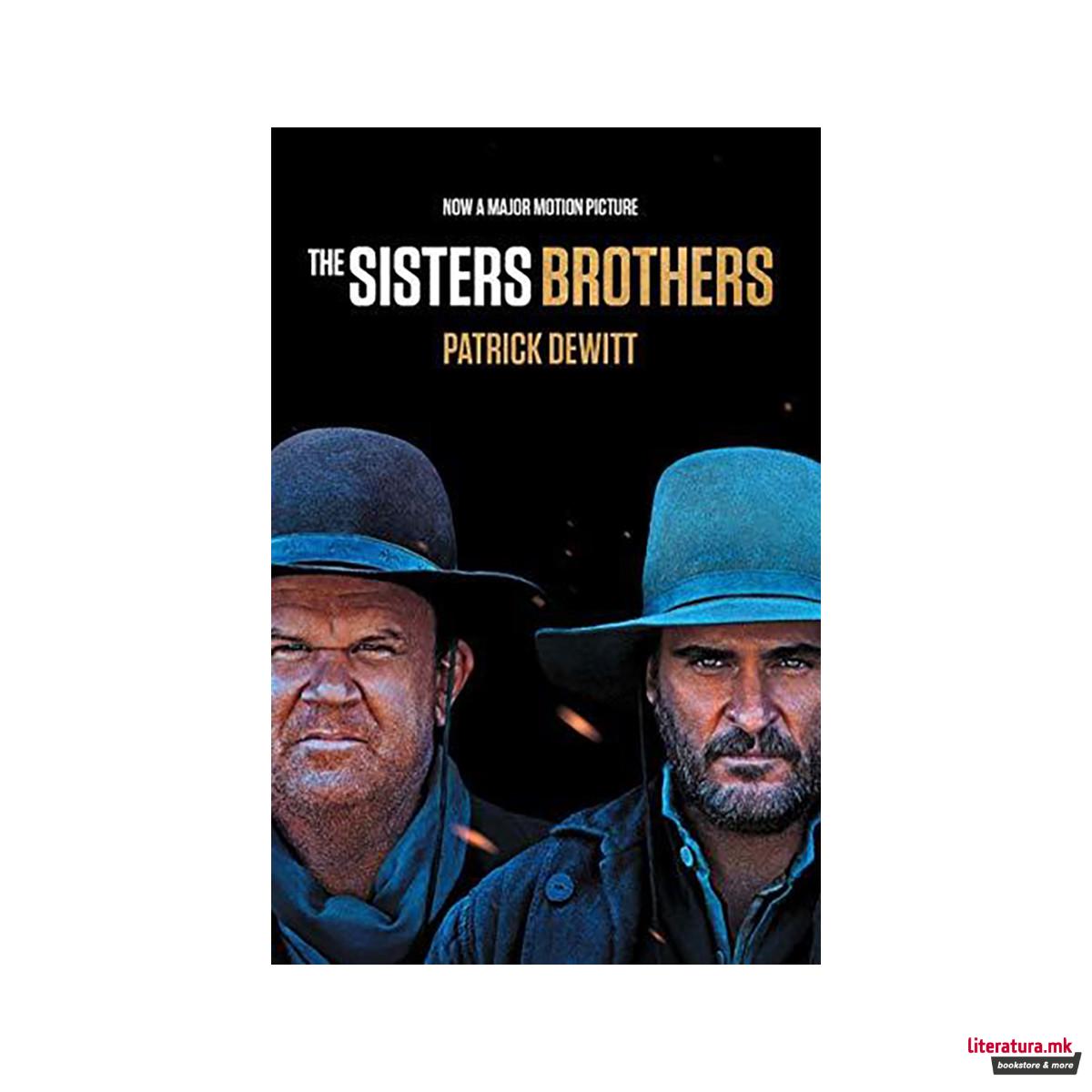 The Sisters Brothers : Film Tie-in edition 