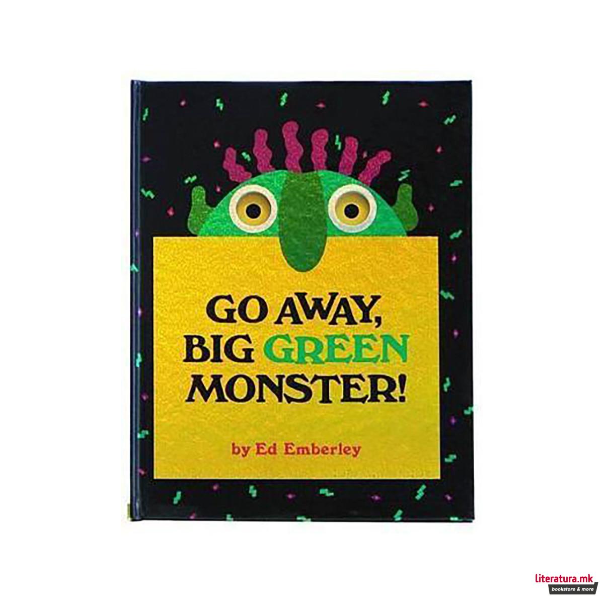 Go Away, Big Green Monster! 