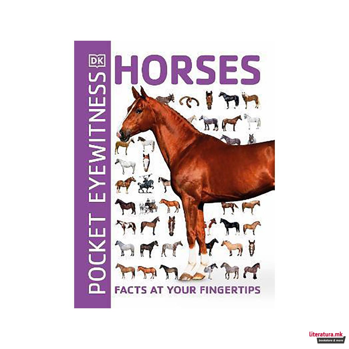 Pocket Eyewitness Horses : Facts at Your Fingertips 