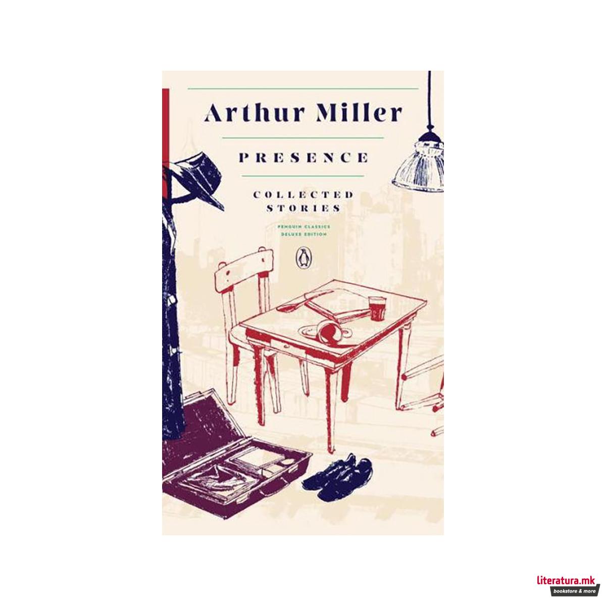 Presence: Collected Stories : (Penguin Classics Deluxe Edition) 