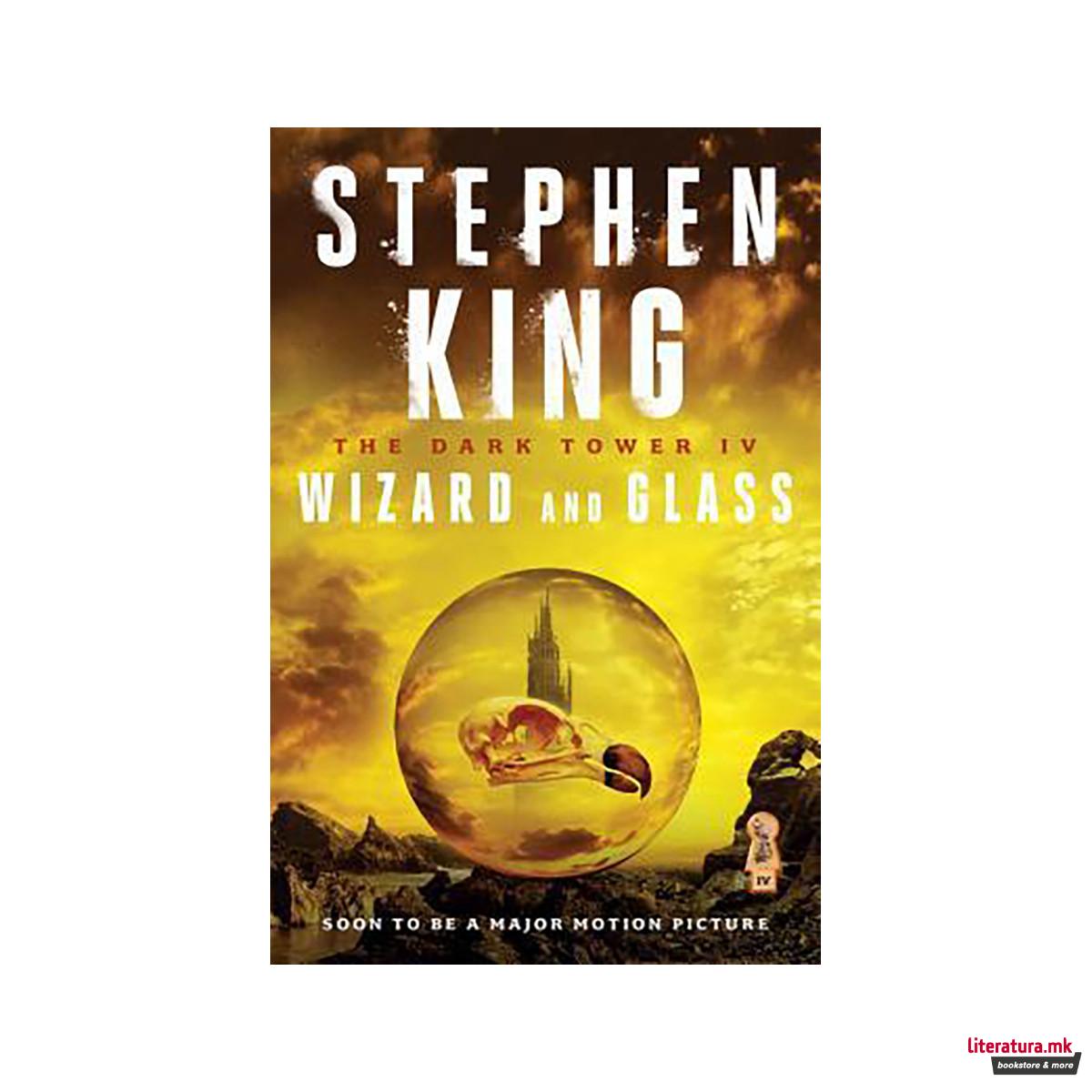 The Dark Tower IV, Volume 4 : Wizard and Glass 