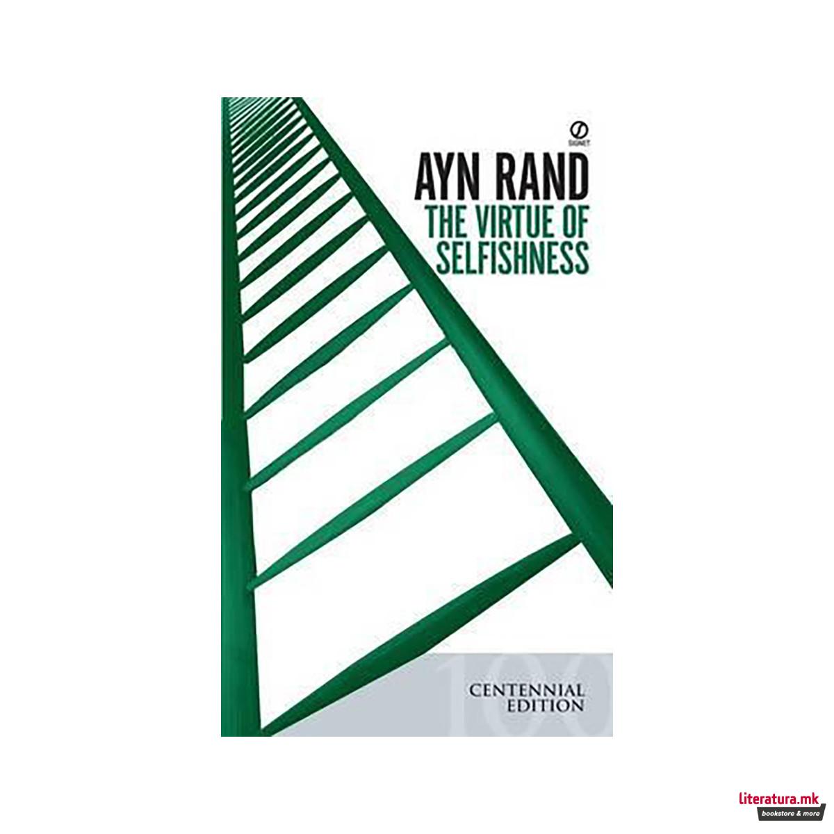 The Virtue of Selfishness (Centennial Edition) 