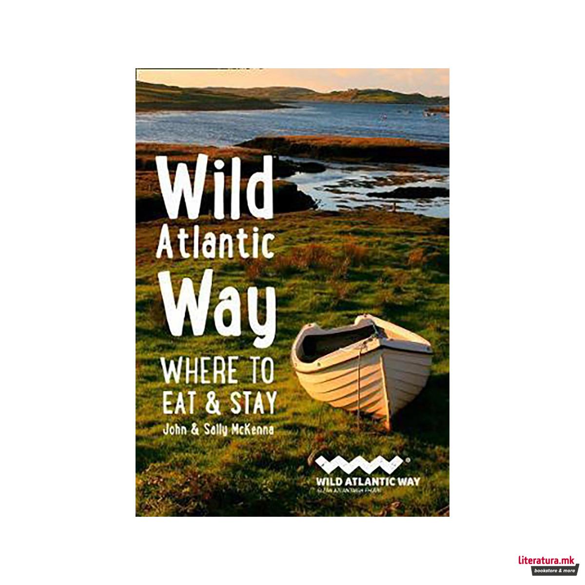 Wild Atlantic Way : Where to Eat and Stay 
