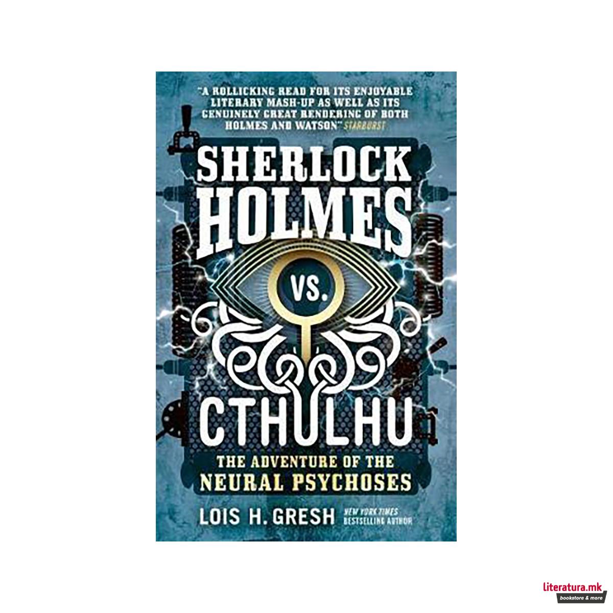 Sherlock Holmes vs. Cthulhu: The Adventure of the Neural Psychoses 