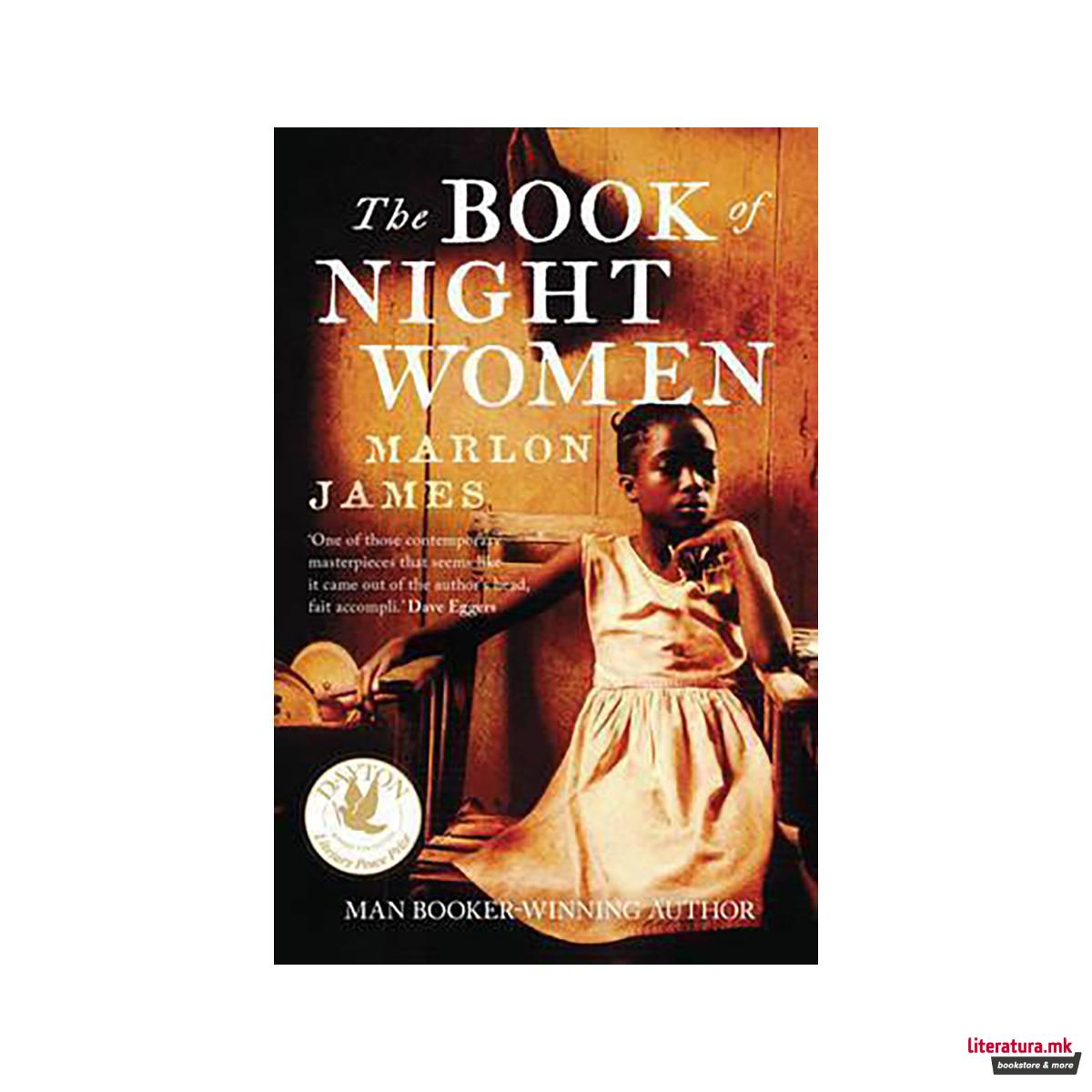 The Book of Night Women : From the Man Booker prize-winning author of A Brief Hi 